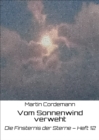Vom Sonnenwind verweht : Die Finsternis der Sterne - Heft 12 - eBook