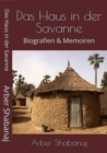 Das Haus in der Savanne : Biografien & Memoiren - eBook
