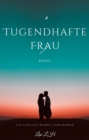 Tugendhafte Frau:Ein Fantasie Humor Liebesroman(Band 1) - eBook