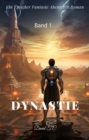 Dynastie:Ein Epischer Fantasie Abenteuer Roman(Band 1) - eBook