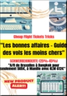 "Le guide des bonnes affaires des vols les moins chers" Personnes gravement handicapees (25%-45%) : "Comment voyager de Bruxelles a Bangkok pour seulement 505 €, a Manille avec KLM pour 612 €" ! - eBook