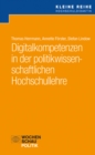 Digitalkompetenzen in der politikwissenschaftlichen Hochschullehre - eBook