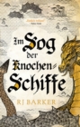 Im Sog der Knochen-Schiffe : Gezeitenkind-Trilogie 3 - eBook