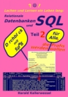 Lachen und Lernen ein Leben lang: Relationale Datenbanken und SQL Teil 2 - eBook