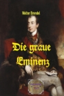 Die graue Eminenz : Metternich und der Wiener Kongress - eBook