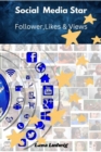 Social Media Star : Follower, Likes & Views - eBook