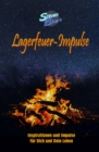Lagerfeuer-Impulse : Inspirationen und Impulse fur Dich und Dein Leben - eBook