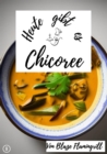 Heute gibt es - Chicoree : 20 tolle Chicoree Rezepte - eBook