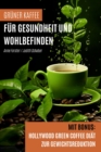 Gruner Kaffee fur Gesundheit und Wohlbefinden - eBook