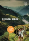 Die Bali Fibel : Alles Wissenswerte fur deine Reise nach Bali - eBook
