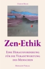 Zen*Ethik : Eine Herausforderung fur die Verantwortung des Menschen - eBook