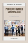 Product Owner Methoden-Buch : Ein Leitfaden fur die Praxis - eBook