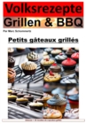 Recettes populaires Grillades et BBQ - Cupcakes du Grill : 35 excellentes recettes de cupcakes du grill - eBook