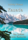 Kanada : Von Quebec nach Vancouver - eBook