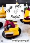 Heute gibt es - Parfait : 30 tolle Parfait Rezepte zum nachmachen und genieen - eBook