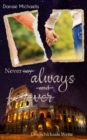 Never say always and forever : Des Schicksals Wette - eBook