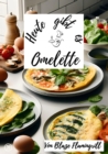 Heute gibt es - Omelette : 30 tolle Omelette Rezepte - eBook