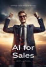 AI for Sales : Change your Sales Strategy - eBook