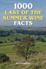 1000 Last of the Summer Wine Facts - eBook