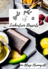 Heute gibt es - Zuckerfreie Desserts : 30 tolle zuckerfreie Dessert Rezepte - eBook