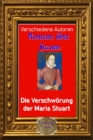 Romane uber Frauen, 10. Die Verschworung der Maria Stuart : Die Stunde des Francis Walsinghamam - eBook