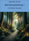 Marchensammlung 1 : In Einfacher Sprache - eBook