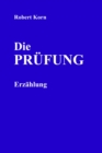 Die Prufung : Erzahlung - eBook