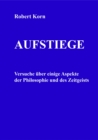 Aufstiege : Versuche uber einige Aspekte der Philosophie und des Zeitgeists - eBook