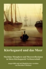 Kierkegaard und das Meer : Maritime Metaphern und Meeresreflexionen in Soren Kierkegaards Verfasserschaft - eBook