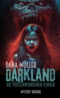 Darkland - Die verschwundenen Kinder - eBook