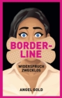 Borderline - Widerspruch zwecklos : Teuflische Durchtriebenheit - eBook