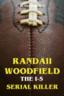 Randall Woodfield - The 1-5 Serial Killer - eBook