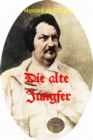 Die alte Jungfer - eBook