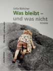 Was bleibt - und was nicht - eBook