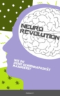 Neuro Revolution : Wie du deine Gehirnkapazitat maximierst - eBook