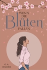 Wenn die Bluten fallen - eBook