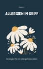 Allergien im Griff : Strategien fur ein allergiefreies Leben - eBook