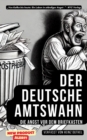 "Der deutsche Amtswahn: Die Angst vor dem Briefkasten" : Von Kafka bis heute: Ein Leben in standiger Angst - eBook