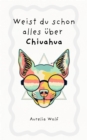 Weist du schon alles uber Chiuahua - eBook