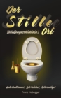 Der Stille Ort : Toilettengeschichte(n) - eBook