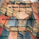 Zorunlu Kisirlastirmalar ve Hasta Cinayetleri - NS Yonetimi Doneminde Mainkofen. : Heinz Michael Vilsmeier'in Gerhard Schneider ile Sohbeti - eBook