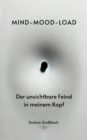 Mind-Mood-Load : Der unsichtbare Feind im Kopf - eBook