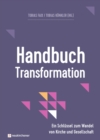 Handbuch Transformation : Ein Schlussel zum Wandel von Kirche und Gesellschaft - eBook