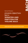 Johann Sebastian Bach. Sonaten und Partiten fur Violine solo : epub 2 mit Zitierfahigkeit - eBook