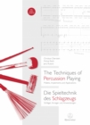The Techniques of Percussion Playing / Die Spieltechnik des Schlagzeugs : Mallets, Implements and Applications / Schlagel, Anreger und Anwendungen - eBook