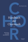 Handbuch der Chormusik : 800 Werke aus sechs Jahrhunderten - eBook