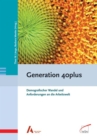 Generation 40plus : Demografischer Wandel und Anforderungen an die Arbeitswelt - eBook