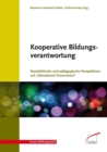 Kooperative Bildungsverantwortung : Sozialethische und padagogische Perspektiven auf "Educational Governance" - eBook