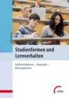 Studienformen und Lernverhalten : Einflussfaktoren - Konzepte - Konsequenzen - eBook