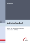 Methodenhandbuch : Messen und Entwickeln beruflicher Kompetenzen (COMET) - eBook